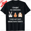 Need More Rabbits Cute Graphic Printed T-shirt Pet Mini Netherland Dwarf Dutch Bunny Gift Unisex T-Shirt Women Daily Life Tee