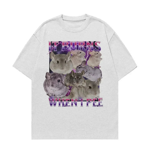 It Burns When I Pee Graphic T Shirts Funny Cute That Go Hard Chinchilla T-shirt Women's Fashion Vintage Short Sleeve T Shirt Y2K