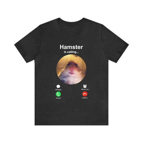 Hamster is Calling Funny Meme Shirt Meme Hamster Staring T-shirt Front Camera hamster calling Hamster Funny shirt Hamster meme