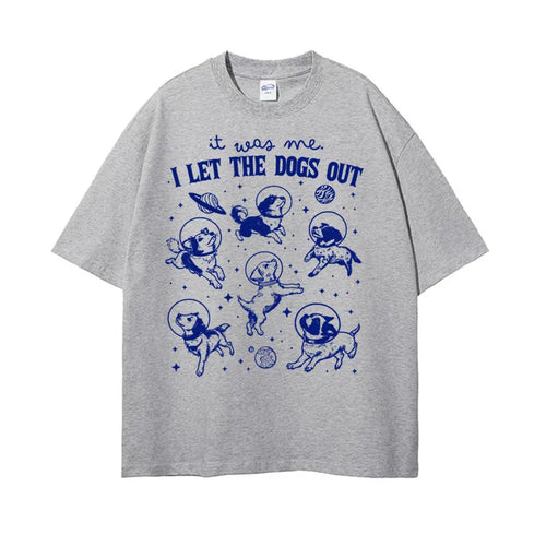 It Was Me I Let Dogs Out Retro Graphic T Shirt Funny Dog in Space Humor Tee Shirt Men Women's Summer High Quality Casual T-shirt