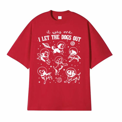 It Was Me I Let Dogs Out Retro Graphic T Shirt Funny Dog in Space Humor Tee Shirt Men Women's Summer High Quality Casual T-shirt