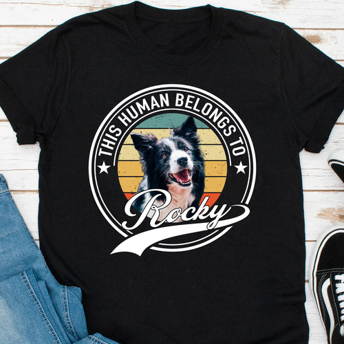 Human Belongs To Dog Cat Personalized Custom Photo Dog Cat Pet Shirt C251