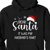 Dear Santa Funny Shirt, Funny Christmas Family Matching Shirt, Personalized Custom Family Sweatshirt C841