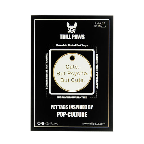 Cute but Psycho Tag