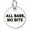 All Bark, No Bite Tag