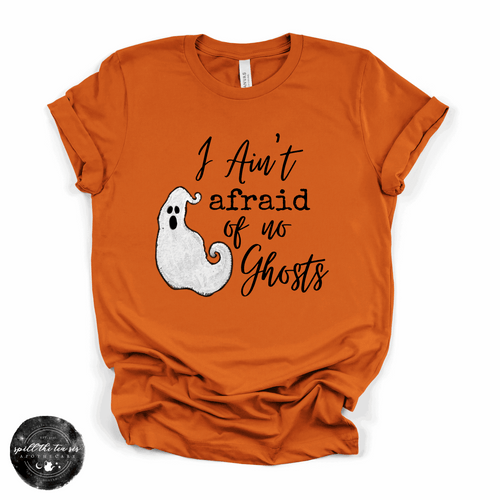 Ain't Afraid of No Ghosts Tee | Funny Halloween Ghost Graphic T-Shirt
