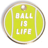 Ball is Life Tag