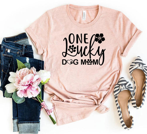One Lucky Dog Mom T-Shirt