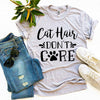 Cat Hair Don't Care T-Shirt