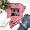 Weekend Coffee Dogs Shirt
