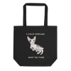 I COULD HAIRLESS WHAT YOU THINK ECO TOTE