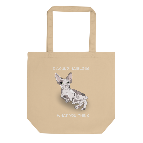 I COULD HAIRLESS WHAT YOU THINK ECO TOTE