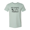 Our Humans Are Getting Married T-Shirt