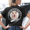 Human Belongs To Dog Cat Personalized Custom Photo Dog Cat Pet Backside Shirt C251N