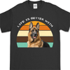 Life Is Better, Custom Dog Cat Photo T Shirt SG02