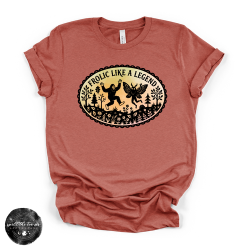 Frolic Like a Legend Tee | Funny Bigfoot Graphic T-Shirt