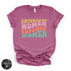 Empowered Women Empower Women Tee | Feminist Empowerment Graphic T-Shirt
