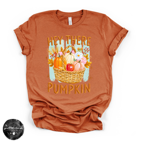 Hey There Pumpkin Tee | Cute Fall Pumpkin Graphic T-Shirt