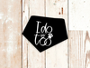 I do too Wedding or Engagement Dog Bandana