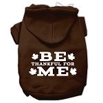 Thanksgiving Pet Dog & Cat Hoodie Screen Printed, Be Thankful for Me