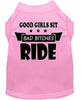 Pet Shirt Good Girls Sit, Bad Bitches Ride