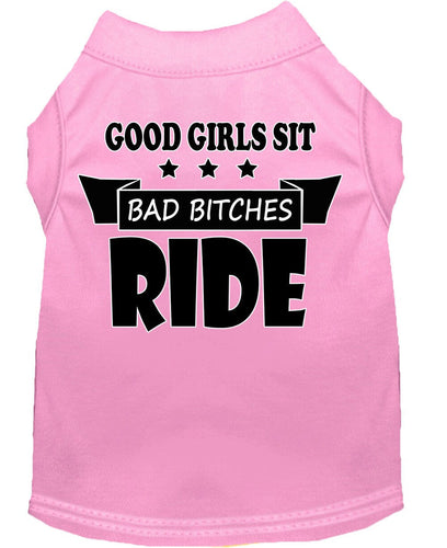Pet Shirt Good Girls Sit, Bad Bitches Ride