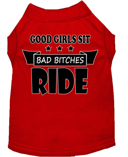 Pet Shirt Good Girls Sit, Bad Bitches Ride