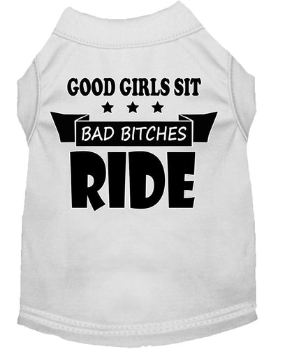 Pet Shirt Good Girls Sit, Bad Bitches Ride