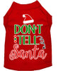 Christmas Pet Dog & Cat Shirt Screen Printed, Don't Tell Santa