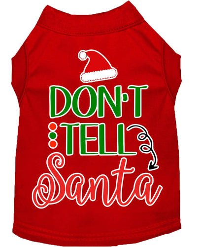 Christmas Pet Dog & Cat Shirt Screen Printed, Don't Tell Santa