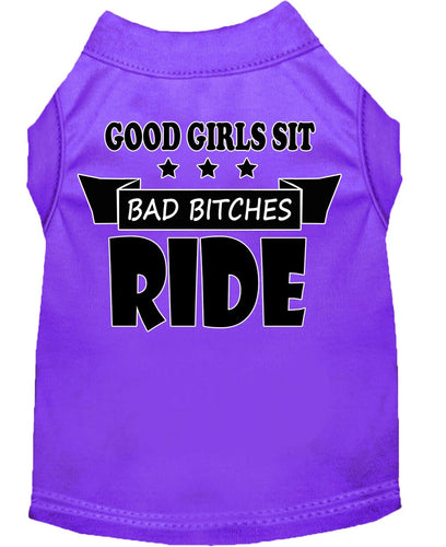 Pet Shirt Good Girls Sit, Bad Bitches Ride