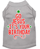 Christmas Pet Dog & Cat Shirt Screen Printed, Go Jesus, It's Your Birthday