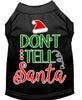Christmas Pet Dog & Cat Shirt Screen Printed, Don't Tell Santa
