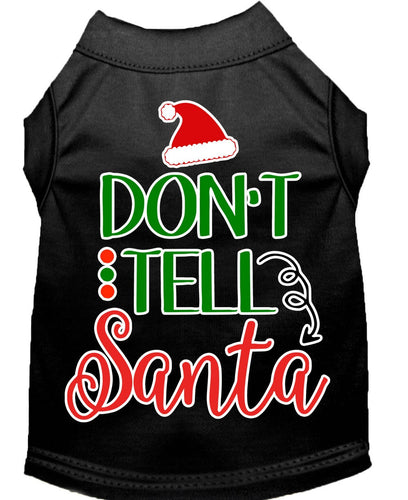 Christmas Pet Dog & Cat Shirt Screen Printed, Don't Tell Santa