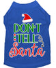 Christmas Pet Dog & Cat Shirt Screen Printed, Don't Tell Santa