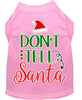 Christmas Pet Dog & Cat Shirt Screen Printed, Don't Tell Santa
