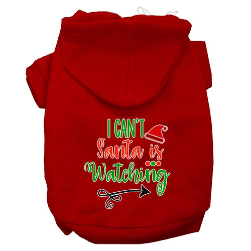Christmas Pet Hoodie I Can't, Santa Is Watching