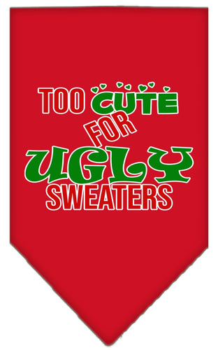 Christmas Pet and Dog Bandana Screen Printed, Too Cute For Ugly Sweaters