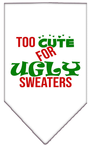 Christmas Pet and Dog Bandana Screen Printed, Too Cute For Ugly Sweaters
