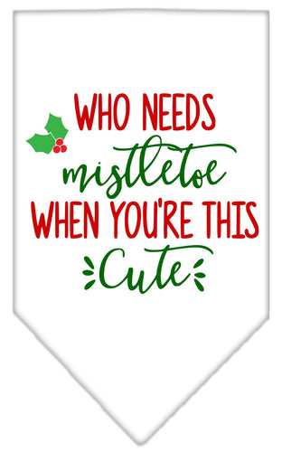 Christmas Pet and Dog Bandana Screen Printed, Who Needs Mistletoe