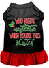 Christmas Pet Dress Screen Printed, Who Needs Mistletoe