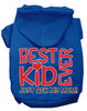 Pet Hoodie Best Kid Ever, Just Ask My Mom