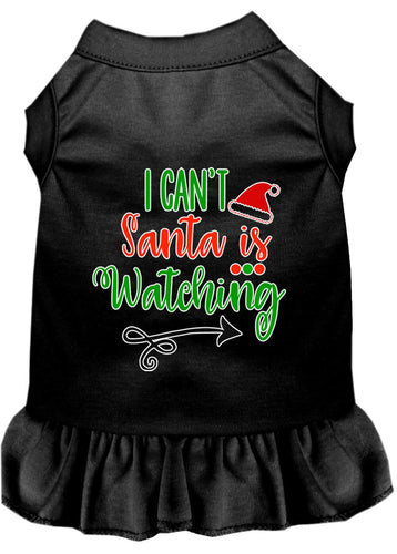 Christmas Pet Dress Screen Printed, I Can't, Santa Is Watching