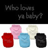 Pet Hoodie Rhinestone, Who Loves Ya Baby?