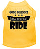 Pet Shirt Good Girls Sit, Bad Bitches Ride