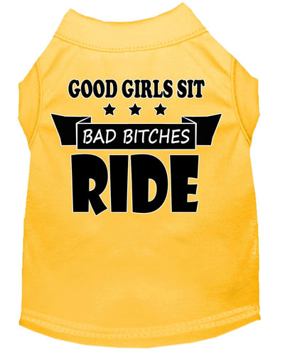 Pet Shirt Good Girls Sit, Bad Bitches Ride