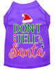 Christmas Pet Dog & Cat Shirt Screen Printed, Don't Tell Santa