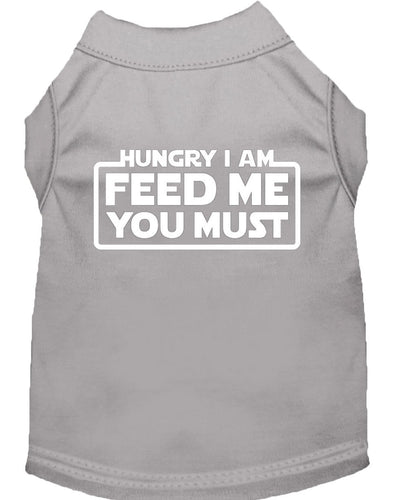 Pet Dog & Cat Shirt Screen Printed, Hungry I Am, Feed Me You Must