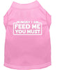 Pet Dog & Cat Shirt Screen Printed, Hungry I Am, Feed Me You Must