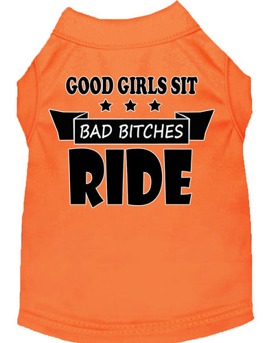 Pet Shirt Good Girls Sit, Bad Bitches Ride